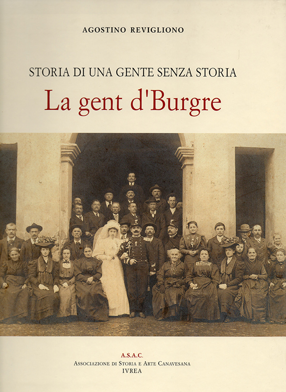 Storia di una gente senza storia. La gent ‘d Burgre , di Agostino Revigliono.