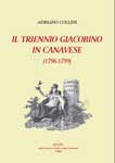 Il triennio giacobino in Canavese (1796-1799), di Adriano Collini.