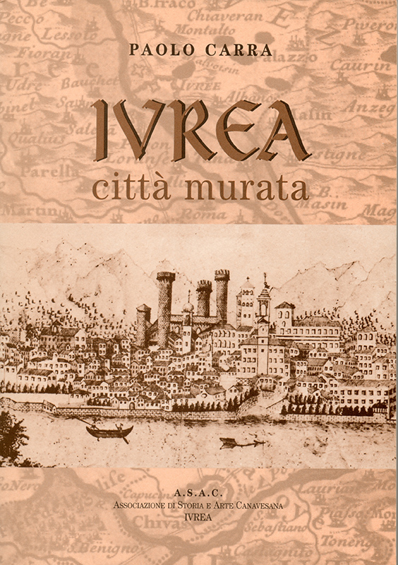 2003 - Ivrea città murata, di Paolo Carra.